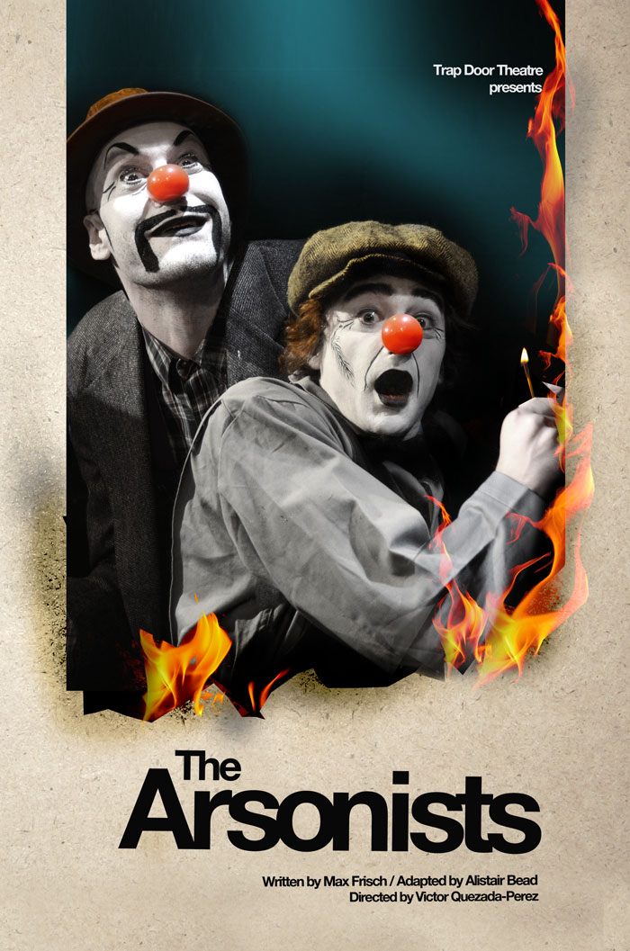 Trap Door Theatre The Arsonists by Max Frisch Poster