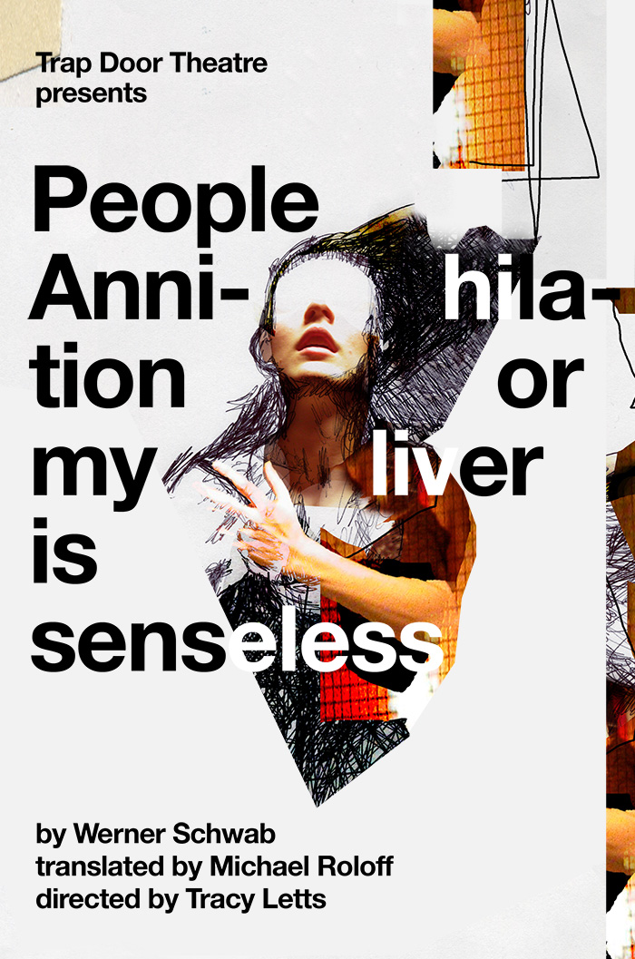 Trap Door Theatre People Annihilation by Werner Schwab, directed by Tracy Letts Poster